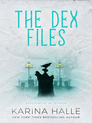 cover image of The Dex-Files (Experiment in Terror #5.7)